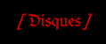 Disques